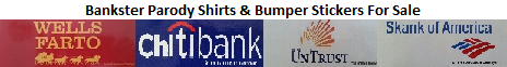 Banker Parady Shirts and Bumper Stickers For Sale 2 Sm